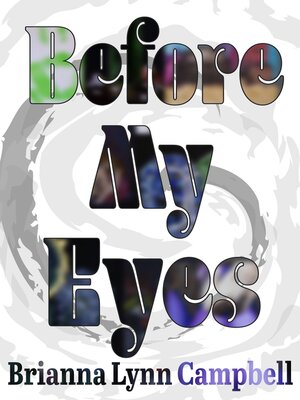 cover image of Before My Eyes